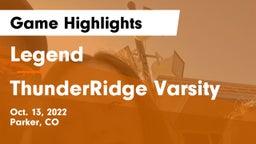 Legend  vs ThunderRidge Varsity Game Highlights - Oct. 13, 2022