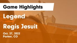 Legend  vs Regis Jesuit  Game Highlights - Oct. 27, 2022