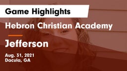 Hebron Christian Academy  vs Jefferson  Game Highlights - Aug. 31, 2021