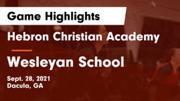 Hebron Christian Academy  vs Wesleyan School Game Highlights - Sept. 28, 2021