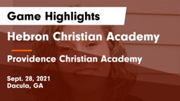Hebron Christian Academy  vs Providence Christian Academy  Game Highlights - Sept. 28, 2021