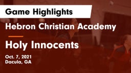 Hebron Christian Academy  vs Holy Innocents Game Highlights - Oct. 7, 2021