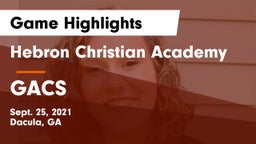 Hebron Christian Academy  vs GACS Game Highlights - Sept. 25, 2021