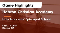 Hebron Christian Academy  vs Holy Innocents' Episcopal School Game Highlights - Sept. 14, 2021