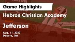 Hebron Christian Academy  vs Jefferson Game Highlights - Aug. 11, 2022