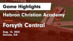 Hebron Christian Academy  vs Forsyth Central Game Highlights - Aug. 13, 2022