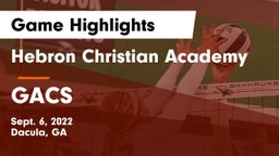 Hebron Christian Academy  vs GACS Game Highlights - Sept. 6, 2022