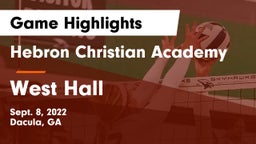 Hebron Christian Academy  vs West Hall Game Highlights - Sept. 8, 2022