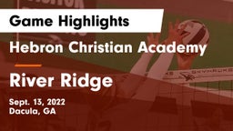 Hebron Christian Academy  vs River Ridge Game Highlights - Sept. 13, 2022