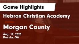Hebron Christian Academy  vs Morgan County Game Highlights - Aug. 19, 2023