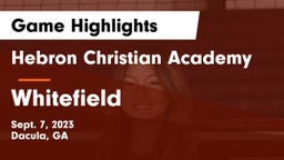 Hebron Christian Academy  vs Whitefield Game Highlights - Sept. 7, 2023