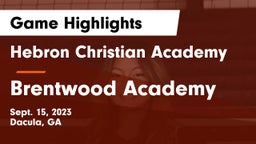 Hebron Christian Academy  vs Brentwood Academy  Game Highlights - Sept. 15, 2023