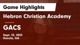 Hebron Christian Academy  vs GACS Game Highlights - Sept. 23, 2023