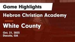 Hebron Christian Academy  vs White County  Game Highlights - Oct. 21, 2023