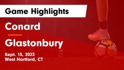Conard  vs Glastonbury  Game Highlights - Sept. 15, 2023
