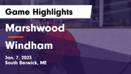 Marshwood  vs Windham  Game Highlights - Jan. 7, 2023