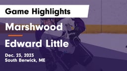 Marshwood  vs Edward Little  Game Highlights - Dec. 23, 2023
