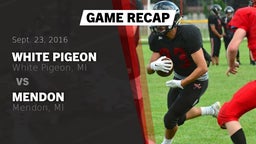 Recap: White Pigeon  vs. Mendon  2016