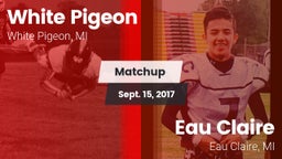 Matchup: White Pigeon vs. Eau Claire  2017