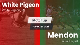 Matchup: White Pigeon vs. Mendon  2018