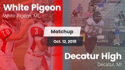 Matchup: White Pigeon vs. Decatur High  2018