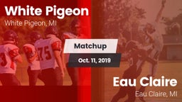 Matchup: White Pigeon vs. Eau Claire  2019