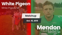 Matchup: White Pigeon vs. Mendon  2019