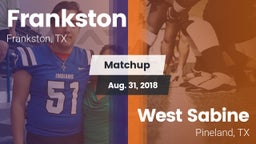 Matchup: Frankston vs. West Sabine  2018