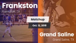 Matchup: Frankston vs. Grand Saline  2018