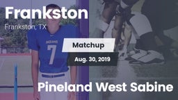 Matchup: Frankston vs. Pineland West Sabine 2019