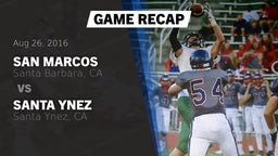 Recap: San Marcos  vs. Santa Ynez  2016