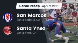 Recap: San Marcos  vs. Santa Ynez  2021