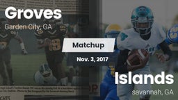 Matchup: Groves  vs. Islands  2017