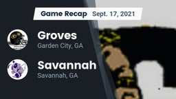 Recap: Groves  vs. Savannah  2021