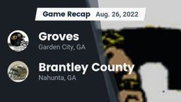 Recap: Groves  vs. Brantley County  2022