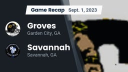 Recap: Groves  vs. Savannah  2023