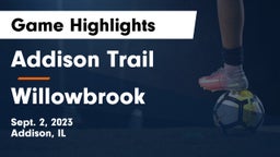 Addison Trail  vs Willowbrook  Game Highlights - Sept. 2, 2023