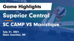 Superior Central  vs SC CAMP VS Manistique Game Highlights - July 21, 2021