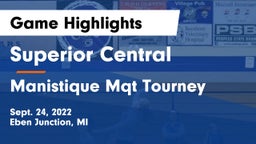 Superior Central  vs Manistique Mqt Tourney Game Highlights - Sept. 24, 2022