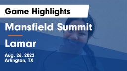 Mansfield Summit  vs Lamar  Game Highlights - Aug. 26, 2022