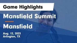 Mansfield Summit  vs Mansfield  Game Highlights - Aug. 12, 2023