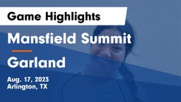 Mansfield Summit  vs Garland  Game Highlights - Aug. 17, 2023