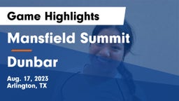 Mansfield Summit  vs Dunbar  Game Highlights - Aug. 17, 2023