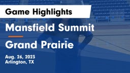 Mansfield Summit  vs Grand Prairie  Game Highlights - Aug. 26, 2023