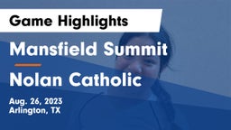 Mansfield Summit  vs Nolan Catholic  Game Highlights - Aug. 26, 2023
