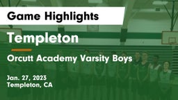 Templeton  vs Orcutt Academy Varsity Boys Game Highlights - Jan. 27, 2023