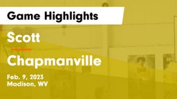Scott  vs Chapmanville  Game Highlights - Feb. 9, 2023