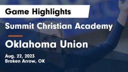 Summit Christian Academy  vs Oklahoma Union  Game Highlights - Aug. 22, 2023