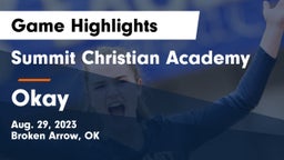 Summit Christian Academy  vs Okay  Game Highlights - Aug. 29, 2023