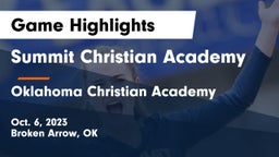 Summit Christian Academy  vs Oklahoma Christian Academy  Game Highlights - Oct. 6, 2023